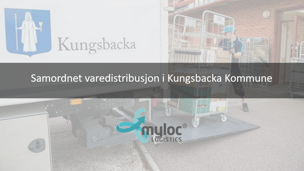 Myloc effektiviserer samordnet varedistribusjon i Kungsbacka Kommune