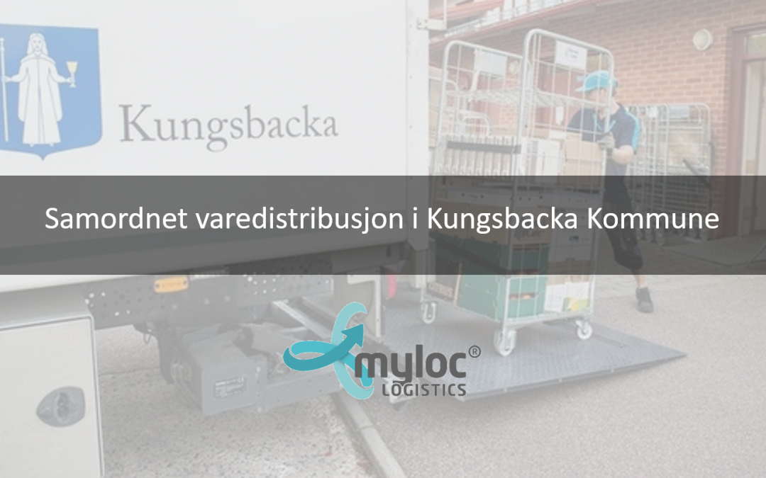 Myloc effektiviserer samordnet varedistribusjon i Kungsbacka Kommune