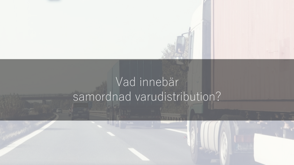 Samordnad varudistribution